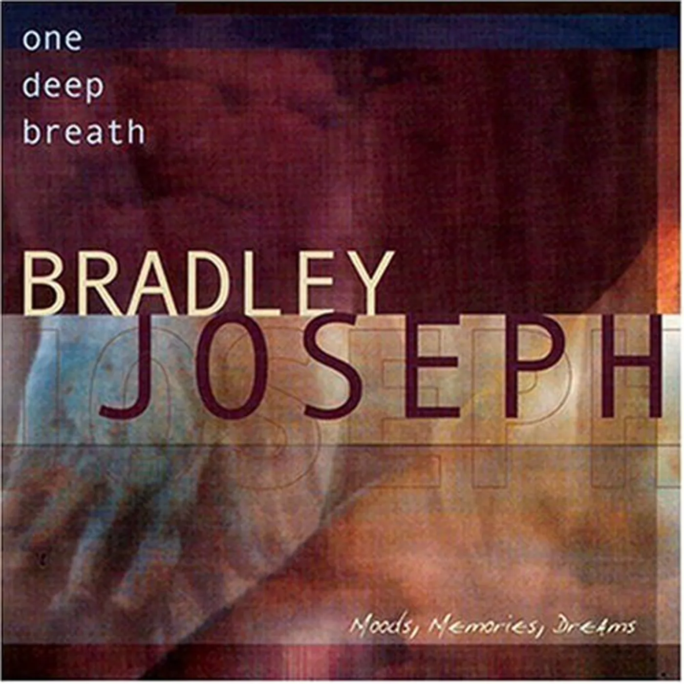 Bradley Joseph ONE DEEP BREATH CD