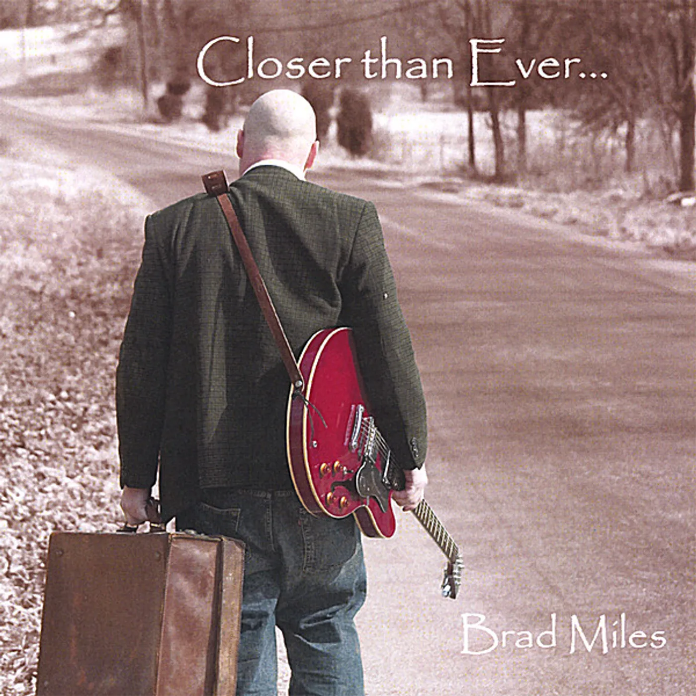 Brad Miles CLOSER THAN EVER CD