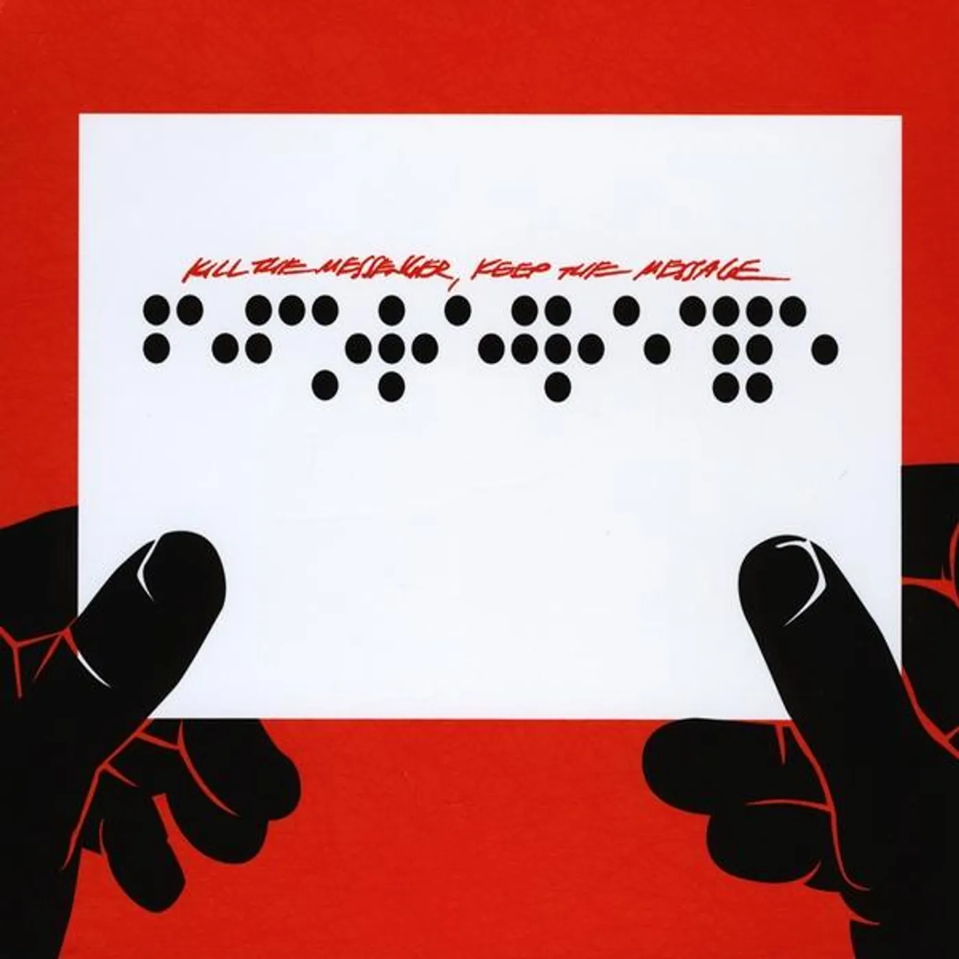 Before Braille KILL THE MESSENGERKEEP THE MESSAGE CD