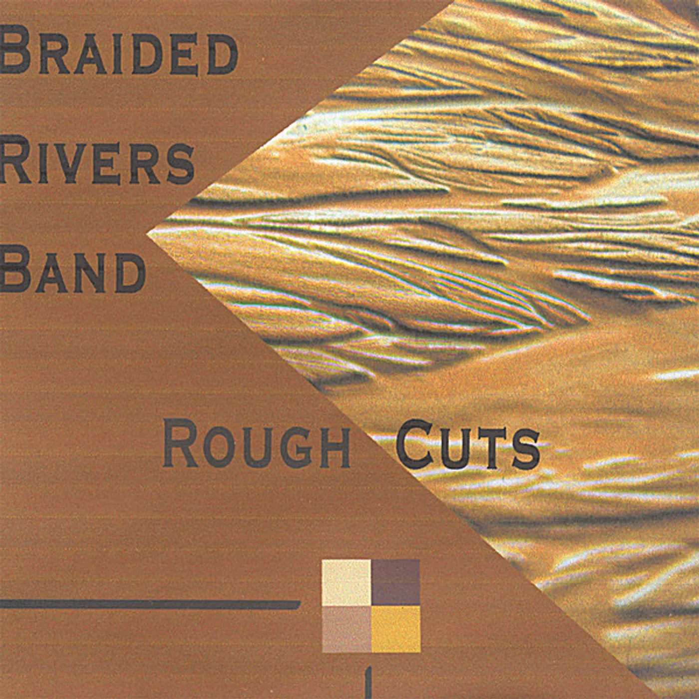 Braided Rivers Band ROUGH CUTS CD