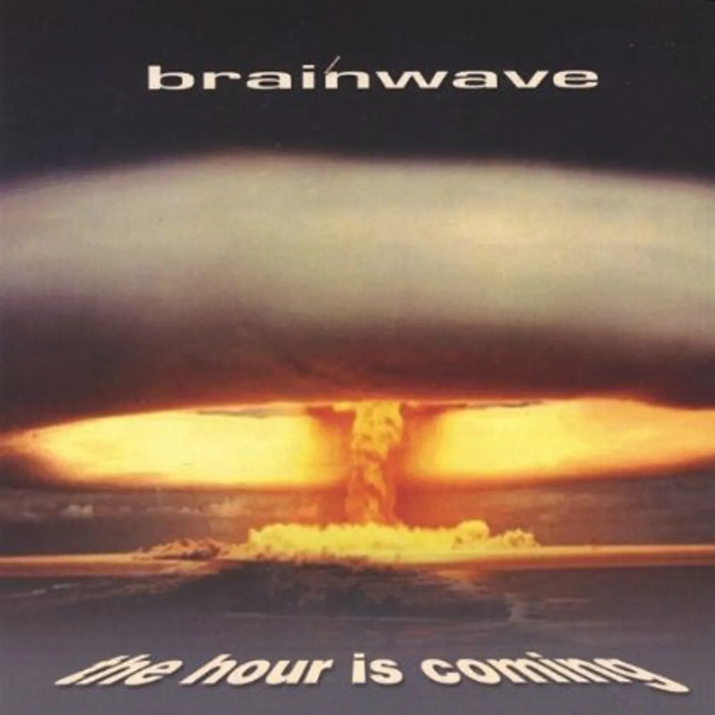 Brainwave HOUR IS COMING CD