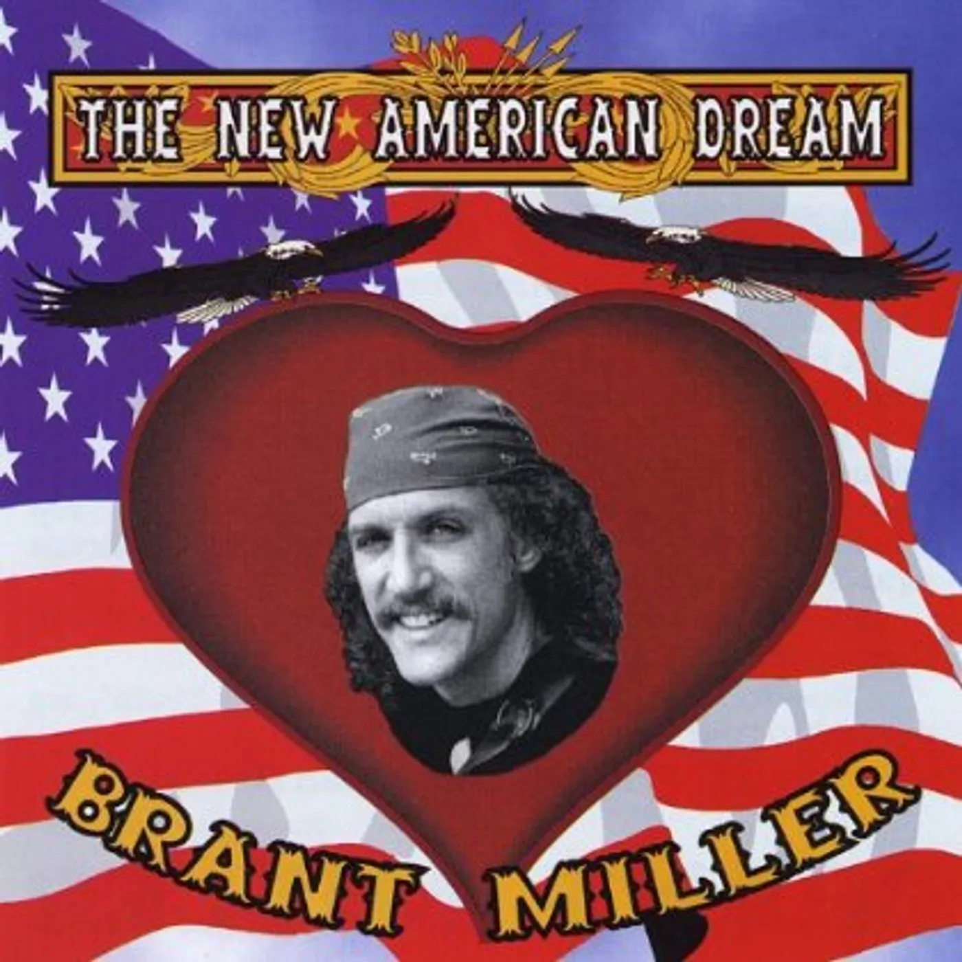 Brant Miller NEW AMERICAN DREAM CD