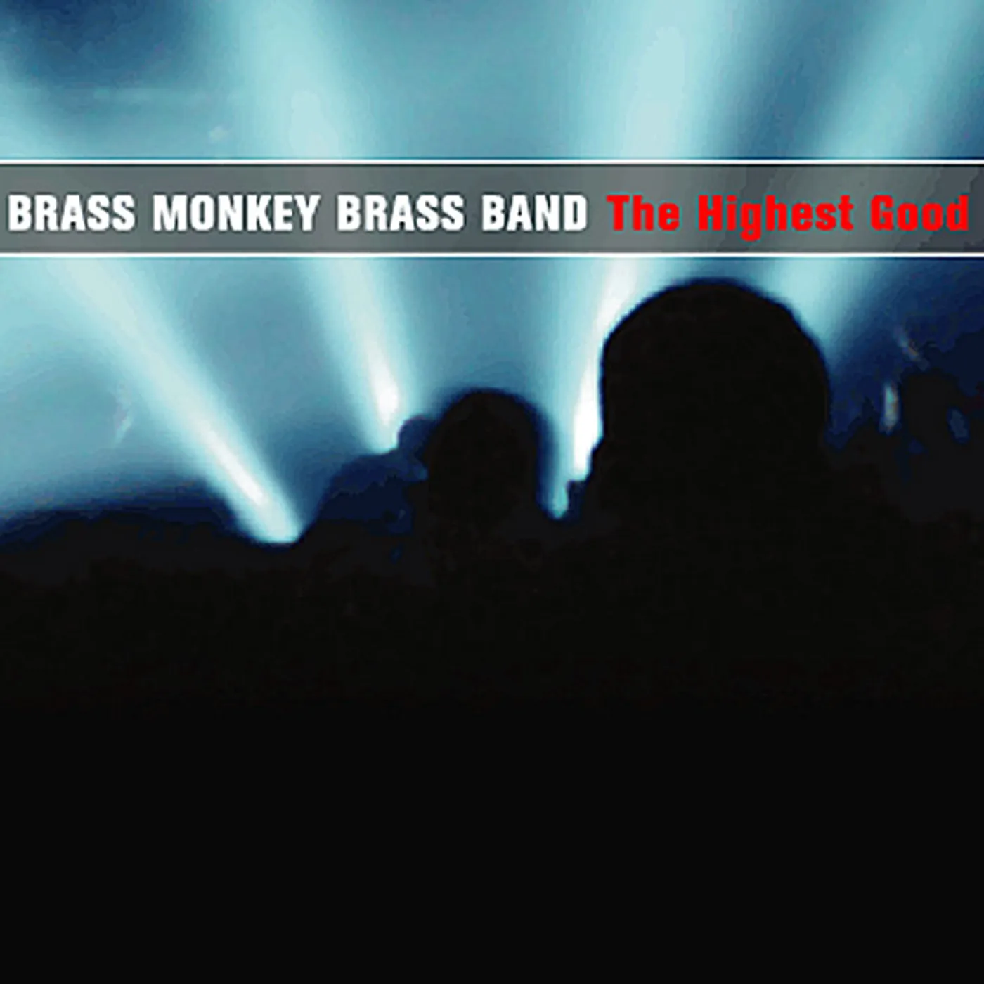 Brass Monkey Brass Band HIGHEST GOOD CD