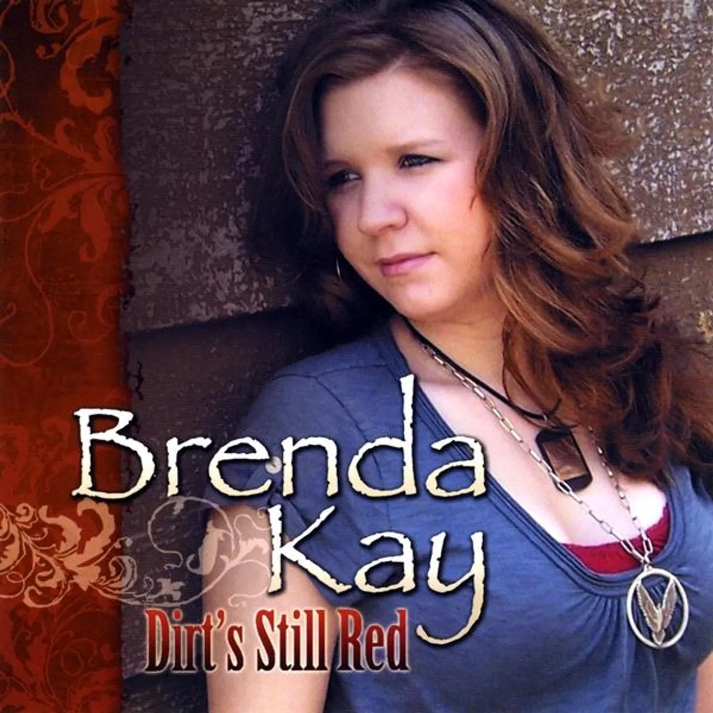 Brenda Kay DIRTS STILL RED CD