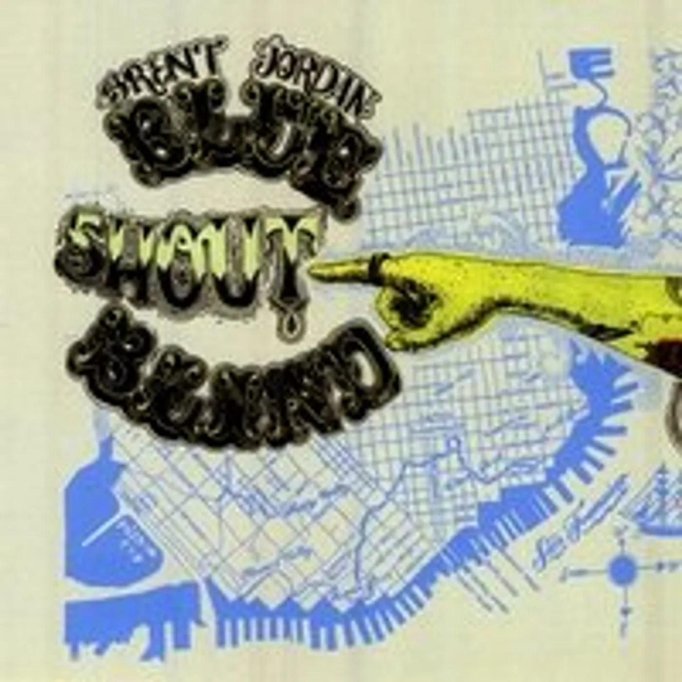 Brent Jordan BLUE. SHOUT. BLIND. CD