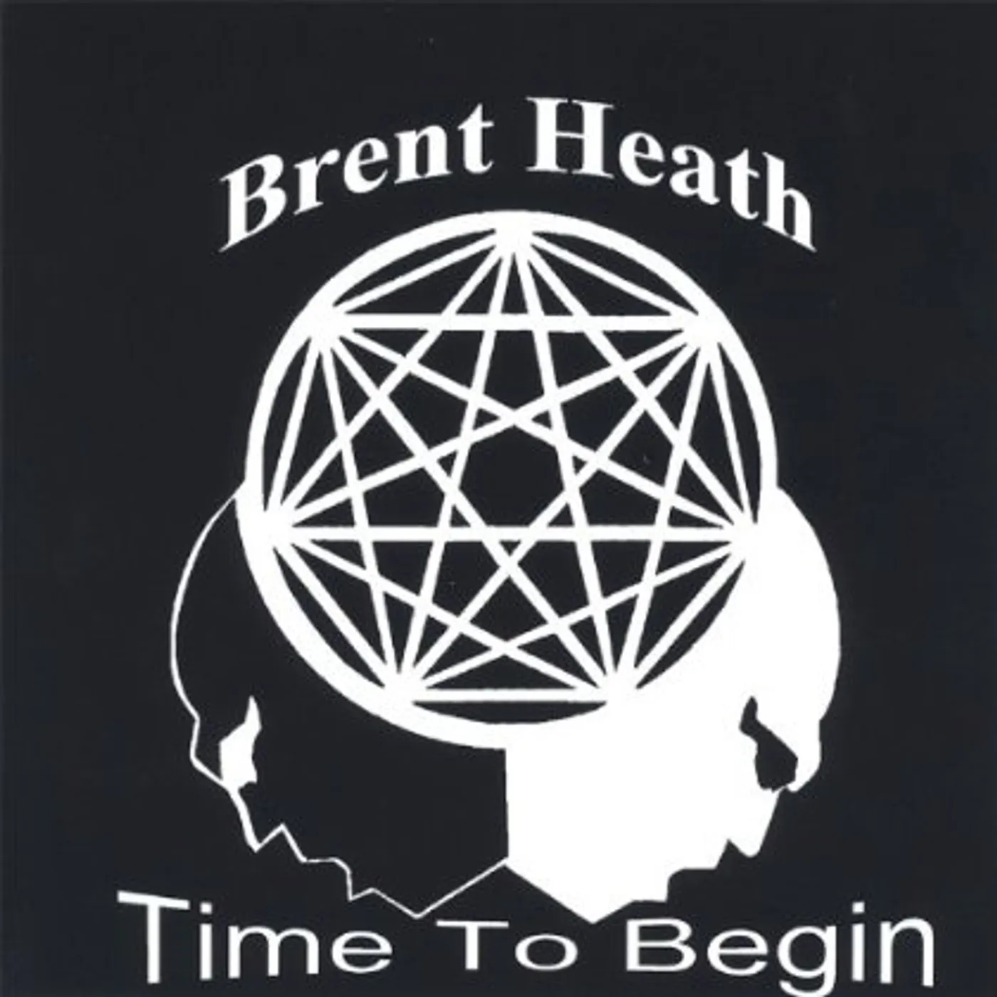 Brent Heath TIME TO BEGIN CD