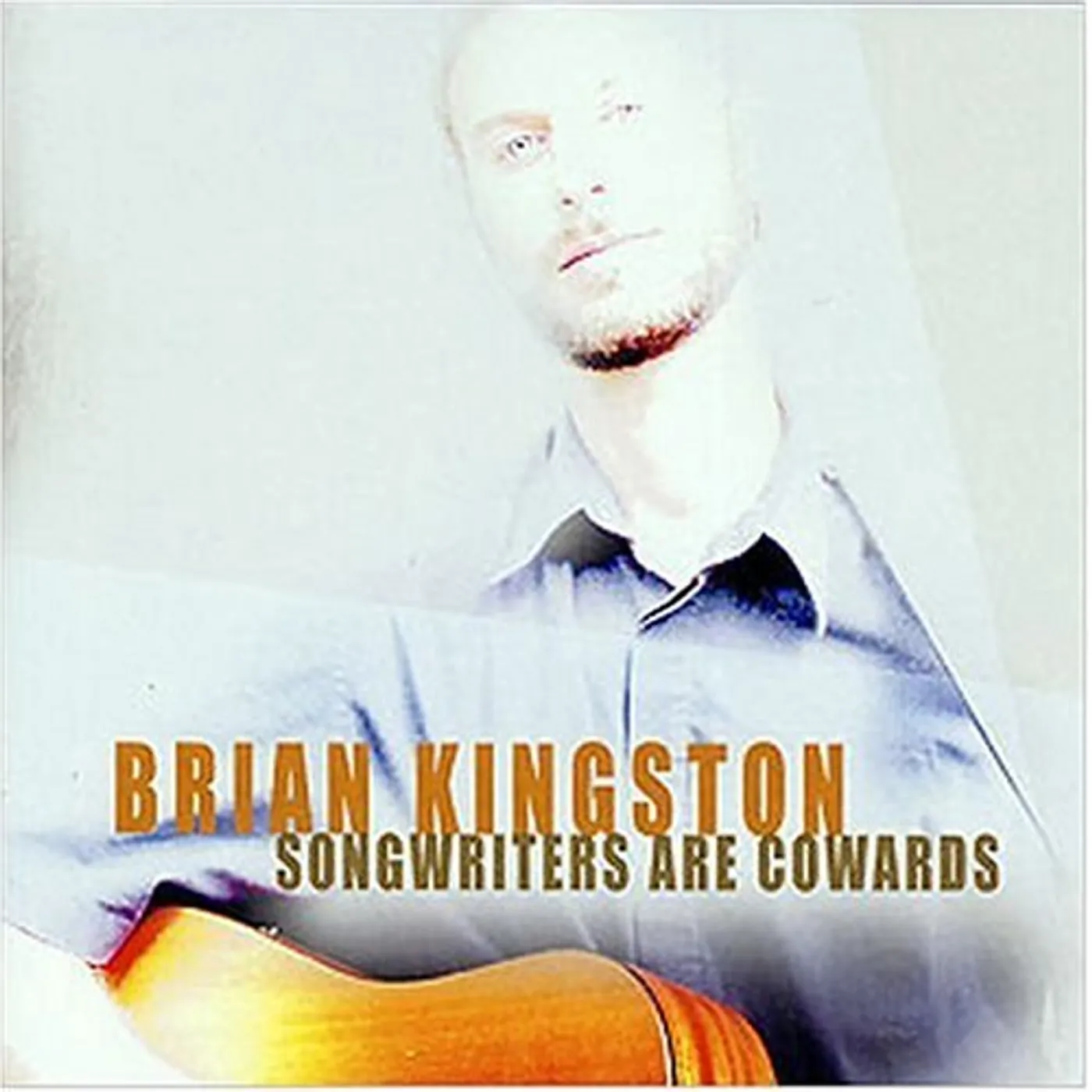 Brian Kingston SONGWRITERS ARE COWARDS CD