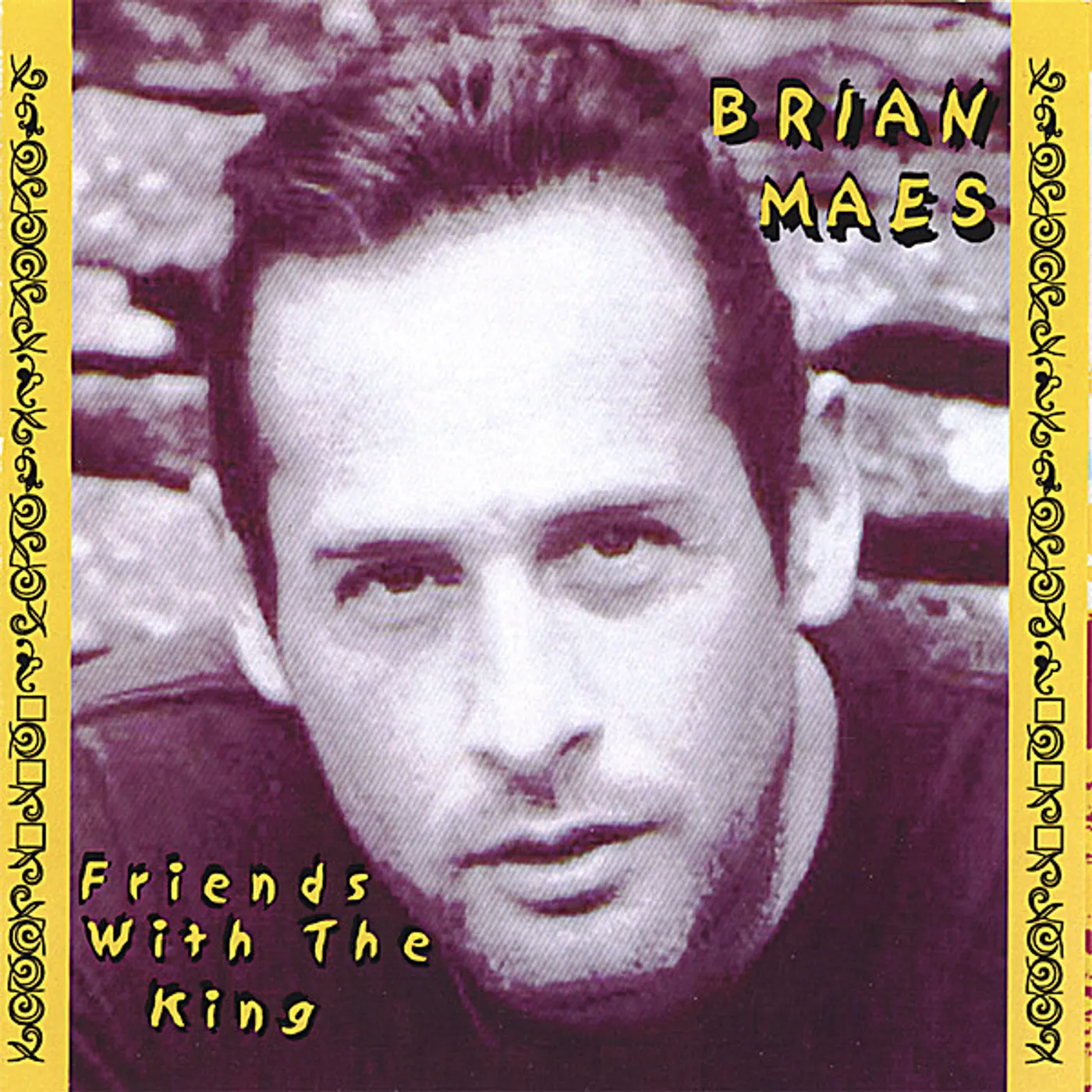 brian maes FRIENDS WITH THE KING CD