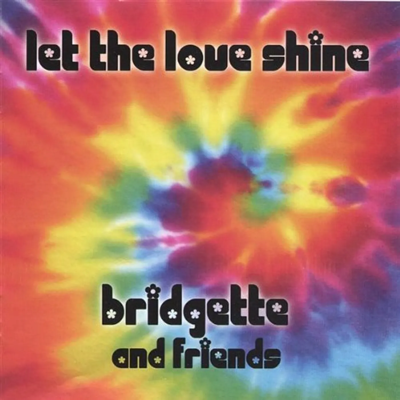 Bridgette LET THE LOVE SHINE CD