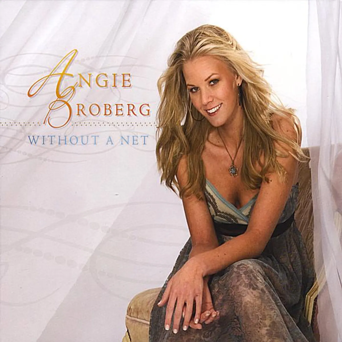 Angie Broberg WITHOUT A NET CD