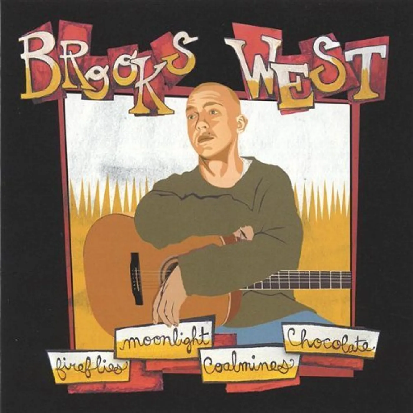 Brooks West FIREFLIES MOONLIGHT COALMINES CHOCOLATE CD