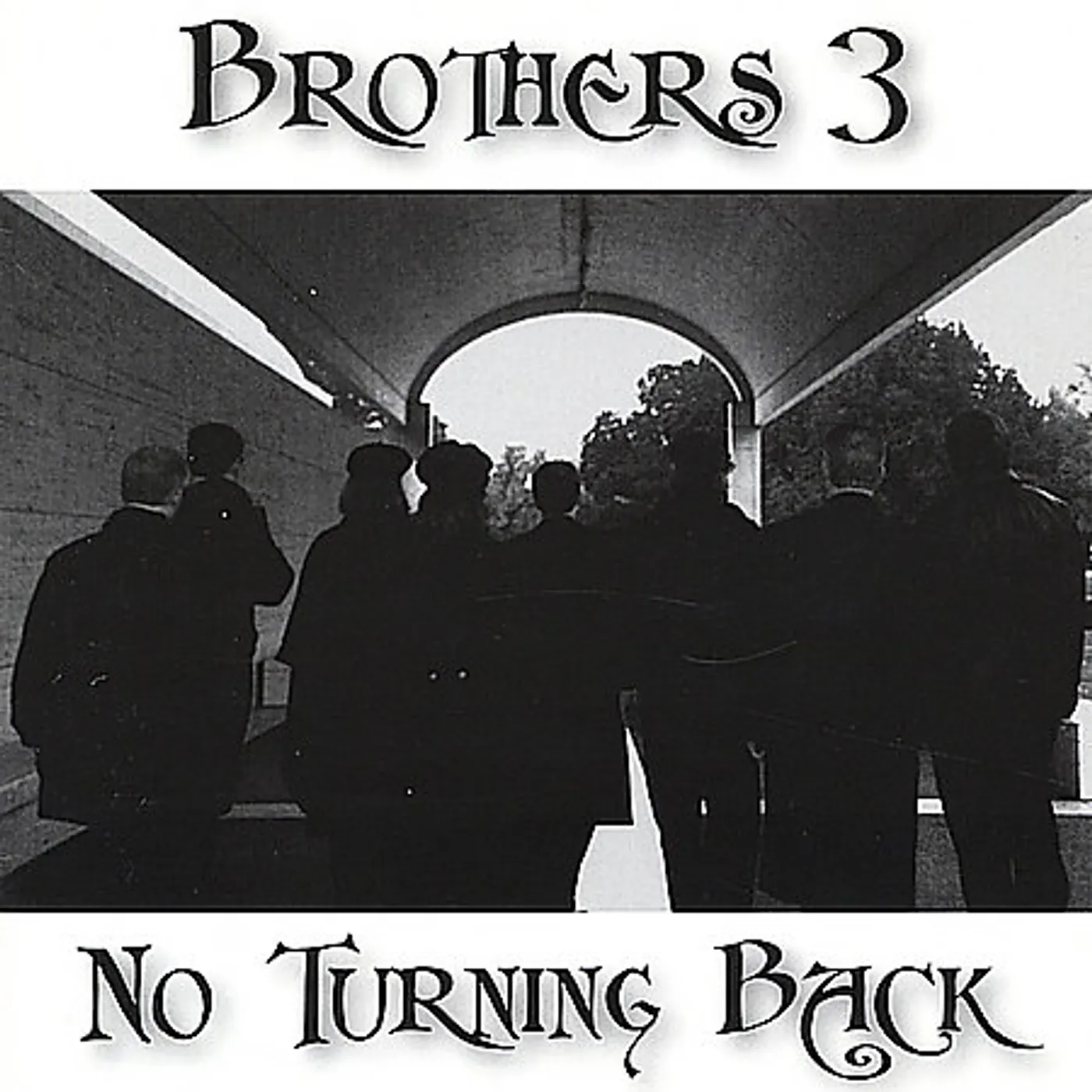 Brothers 3 NO TURNING BACK CD