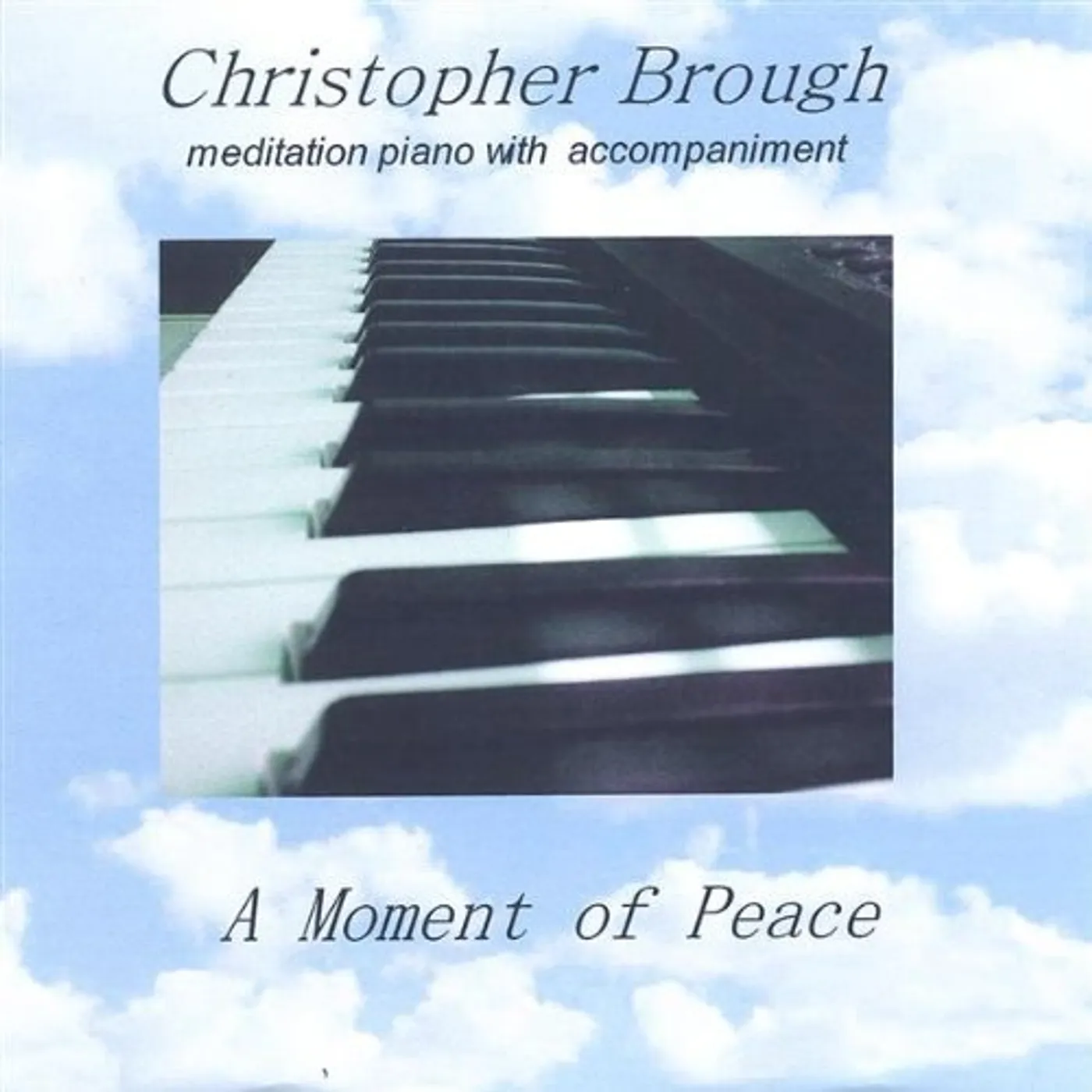 Christopher Brough MOMENT OF PEACE CD