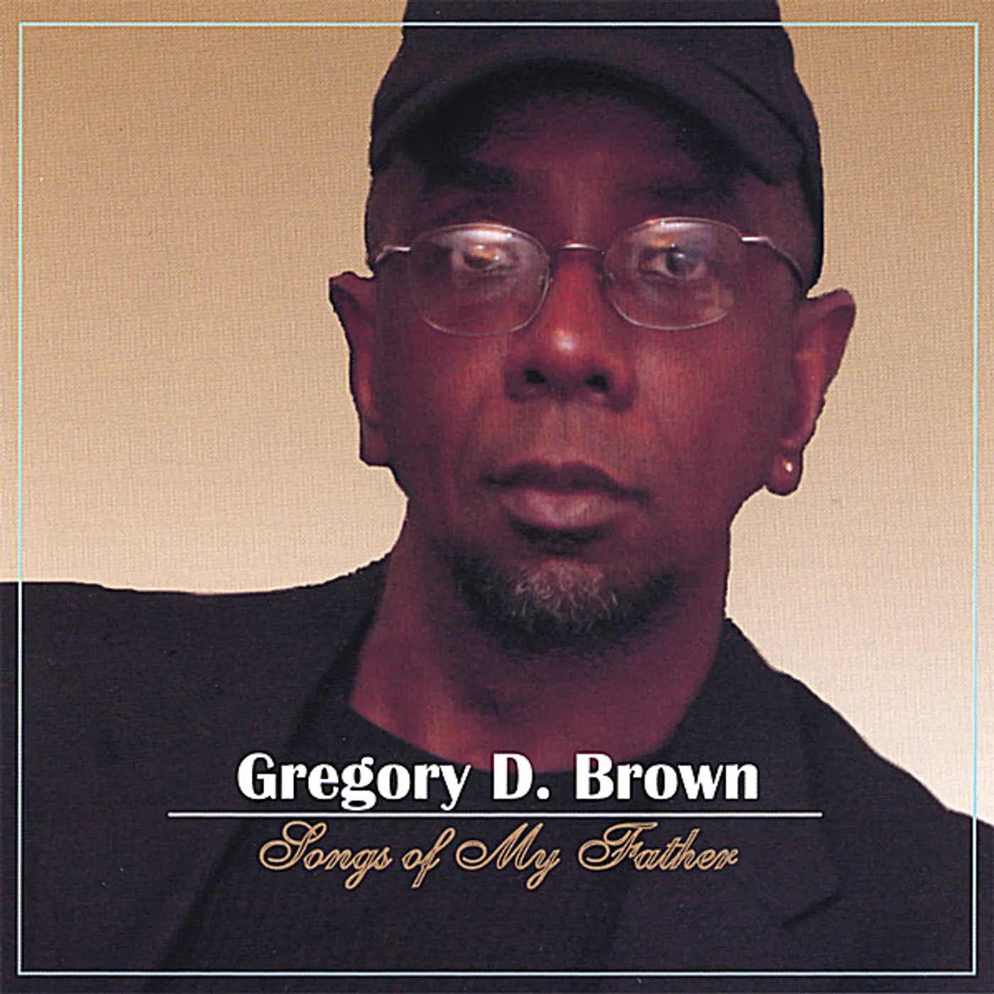 Gregory Brown SONGS OF MY FATHER CD