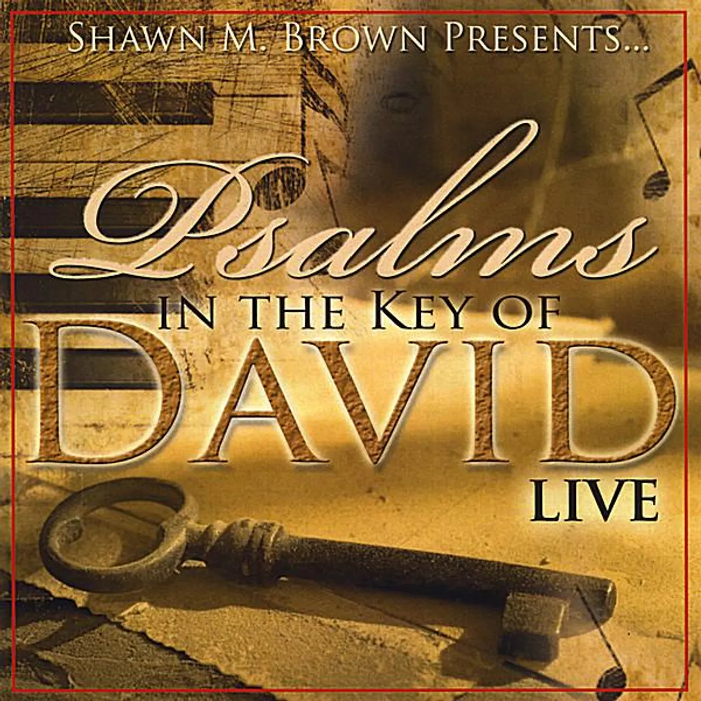 Shawn Brown SHAWN M BROWN PRESENTS PSALMS IN THE KEY OF DAVID CD