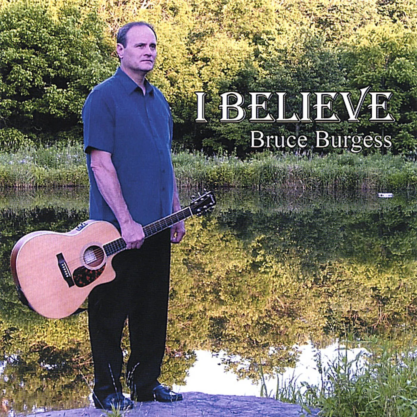 Bruce Burgess I BELIEVE CD