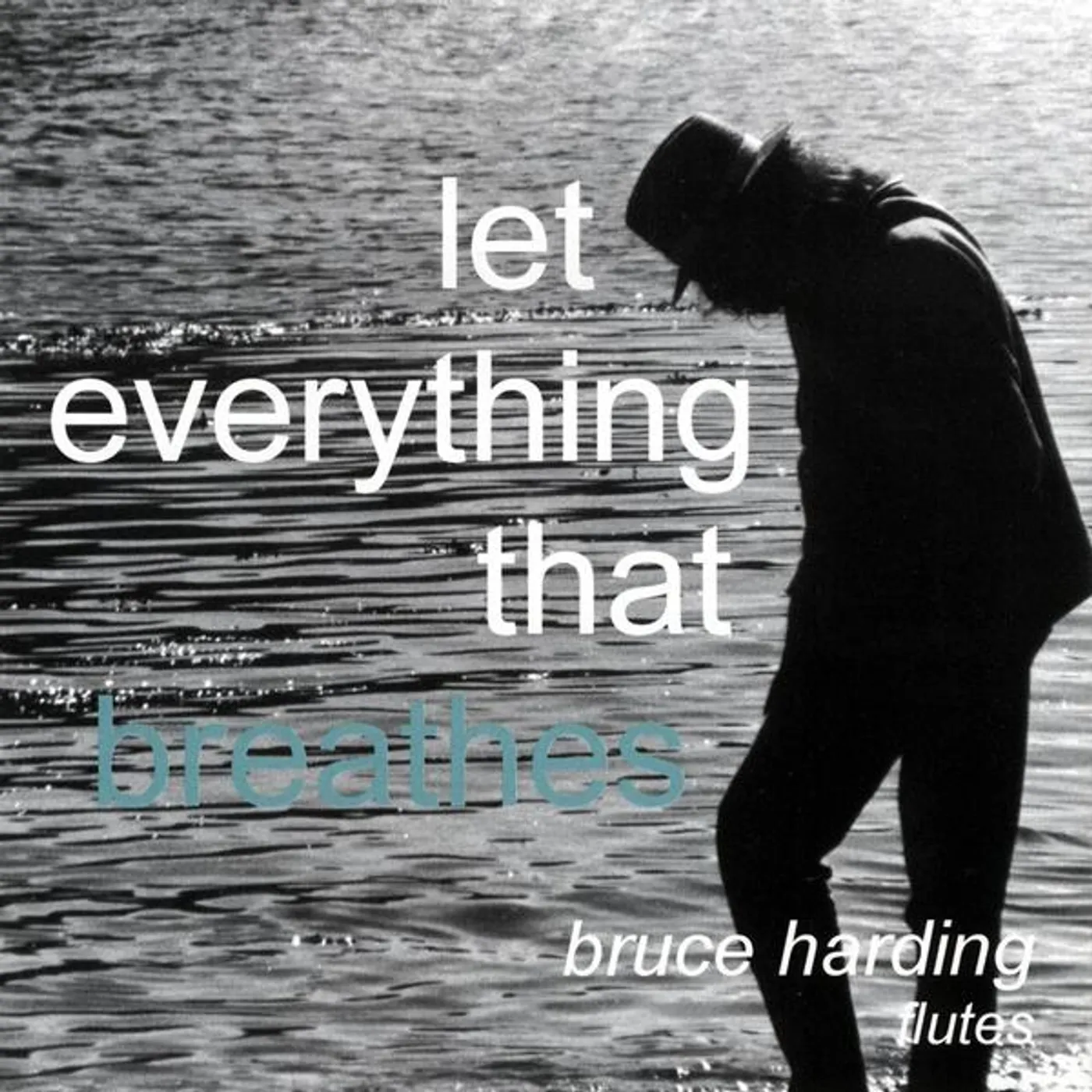Bruce Harding LET EVERYTHING THAT BREATHES CD