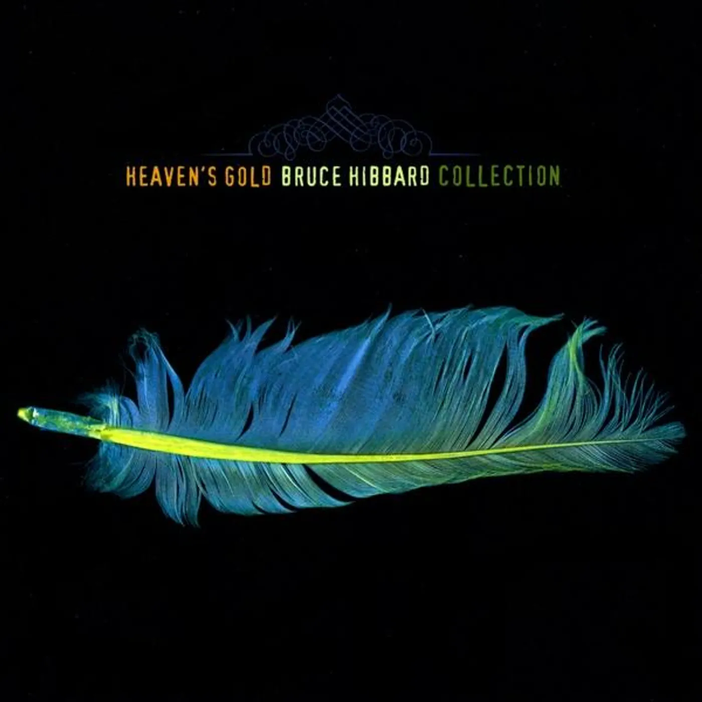 Bruce Hibbard HEAVENS GOLD CD