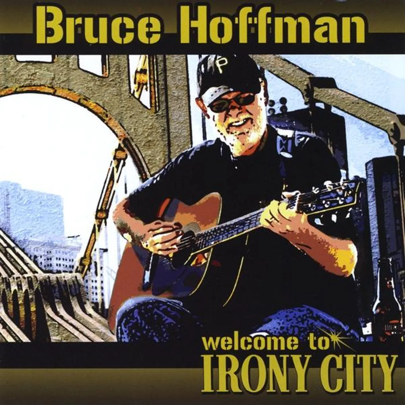 Bruce Hoffman WELCOME TO IRONY CITY CD