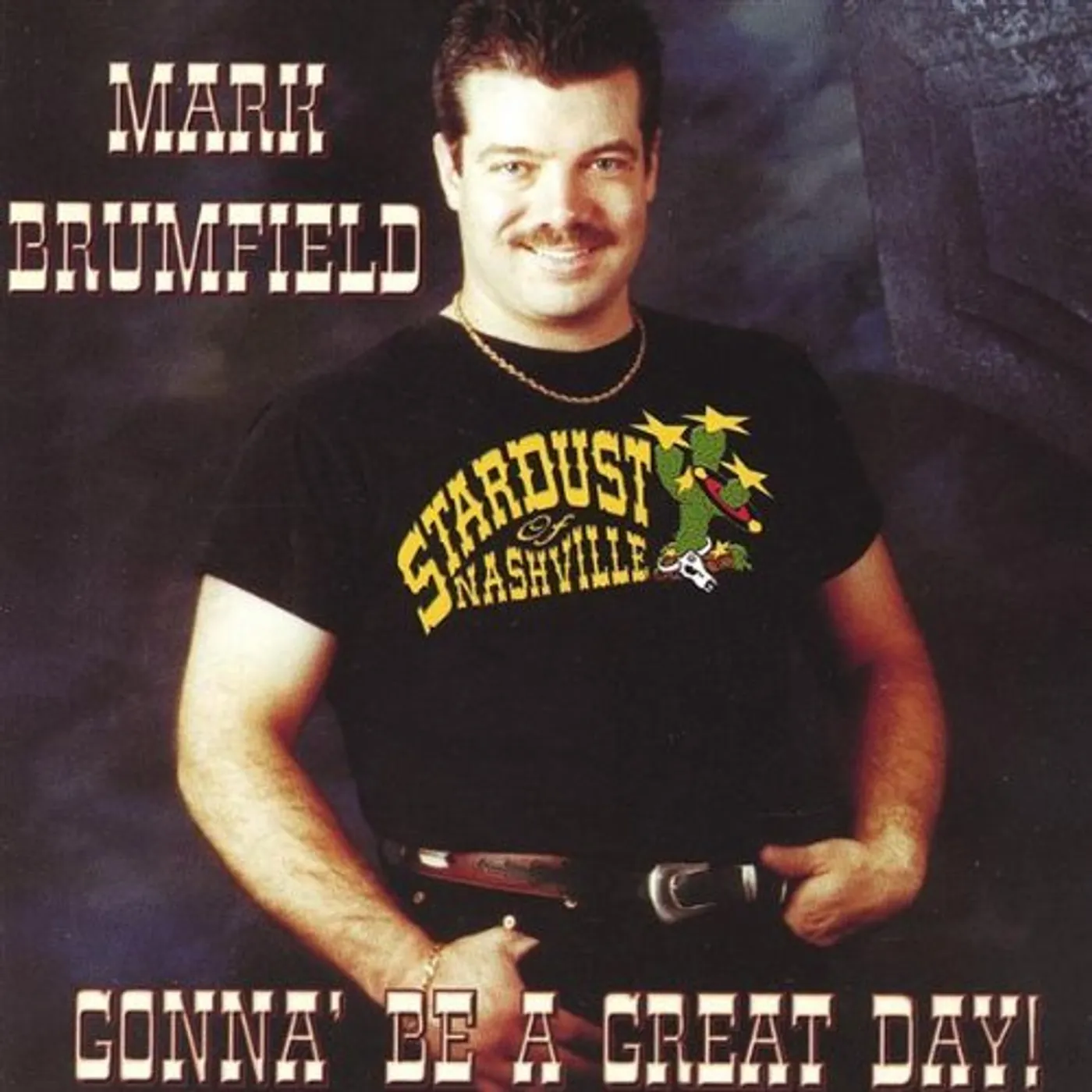 Mark Brumfield GONNA BE A GREAT DAY CD