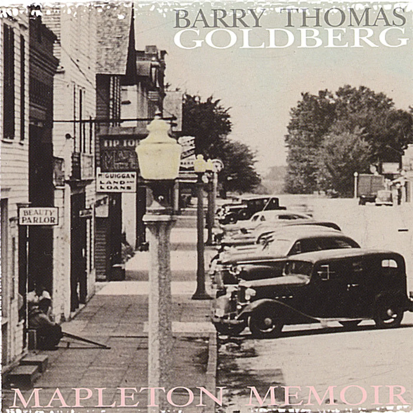Barry Thomas Goldberg MAPLETON MEMOIR CD