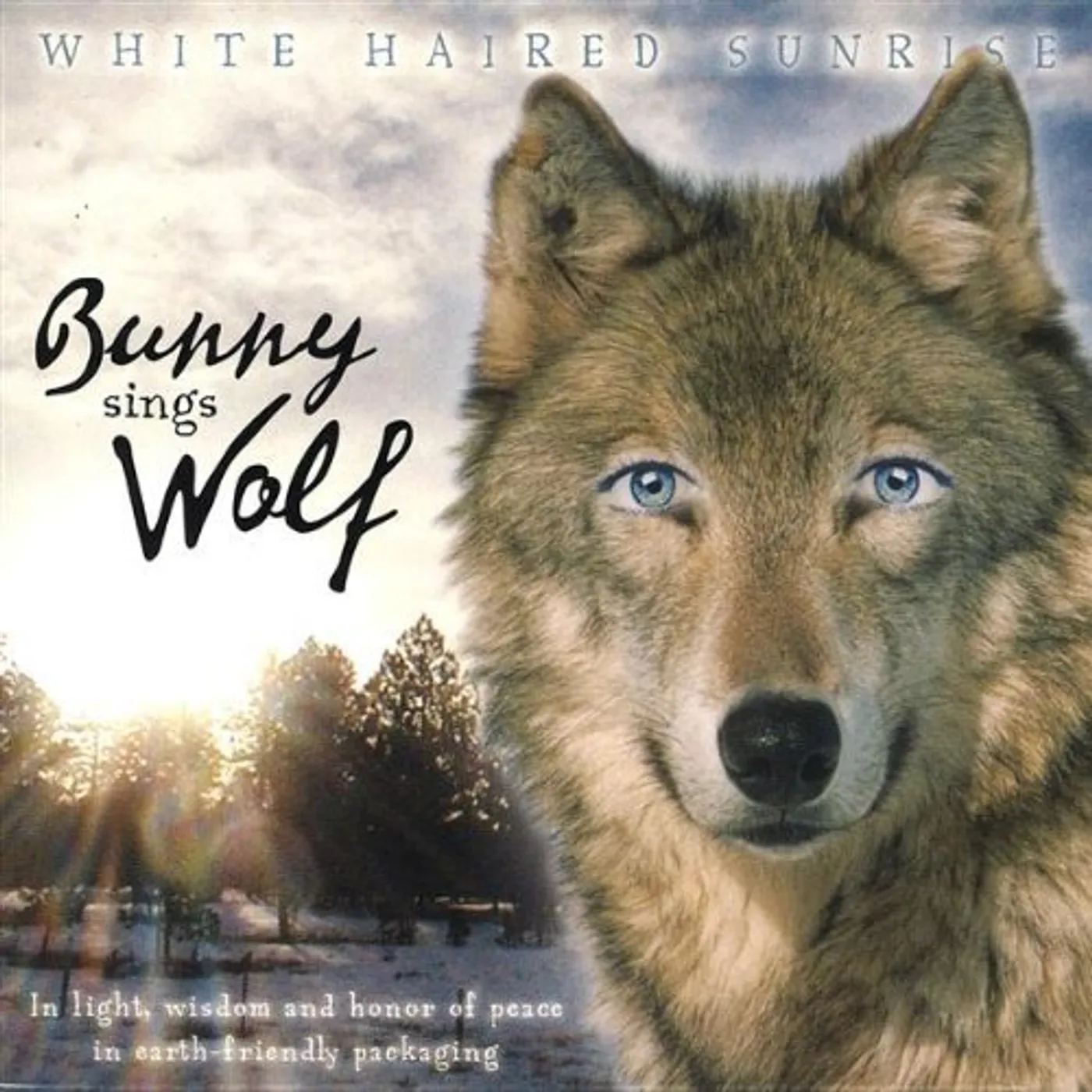 Bunny Sings Wolf WHITE HAIRED SUNRISE CD