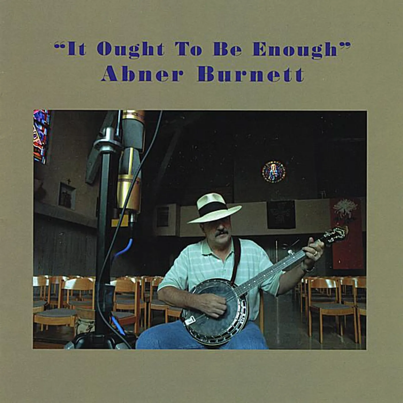 Abner Burnett IT OUGHT TO BE ENOUGH CD