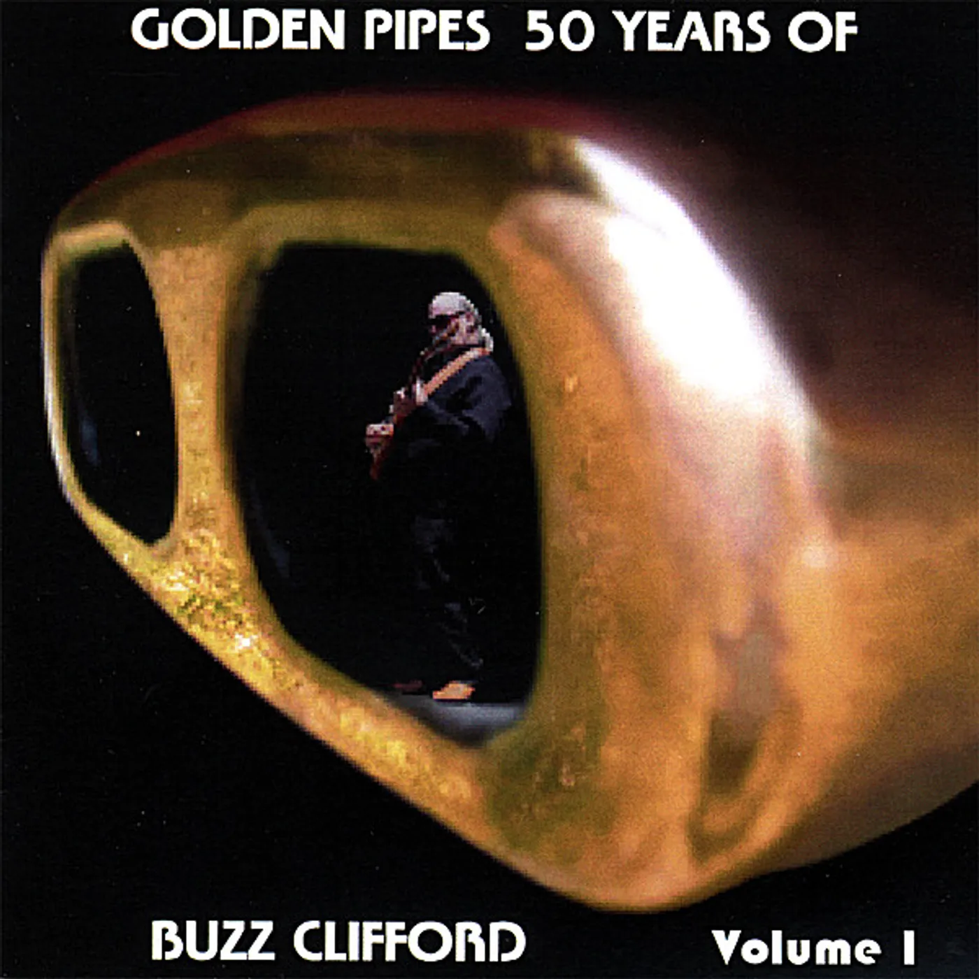 GOLDEN PIPES 50 YEARS OF BUZZ CLIFFORD CD