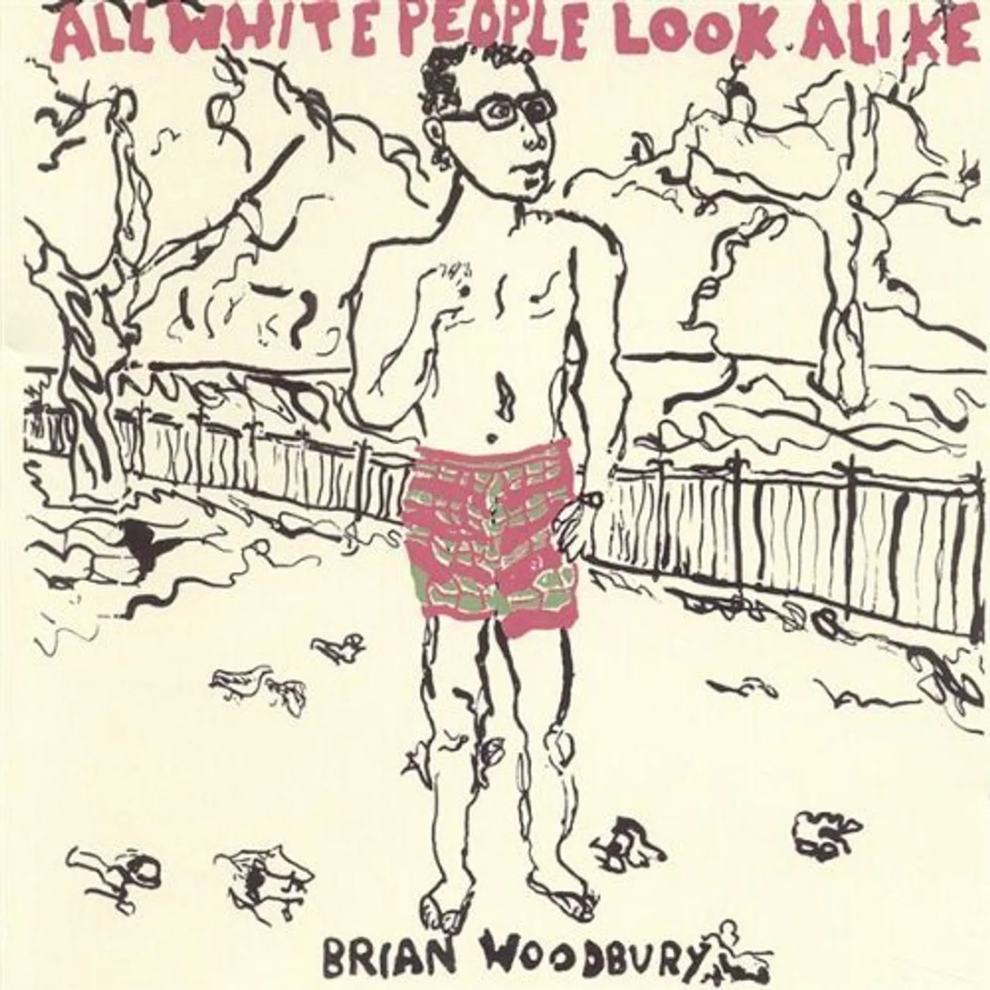 Brian Woodbury ALL WHITE PEOPLE LOOK ALIKE CD