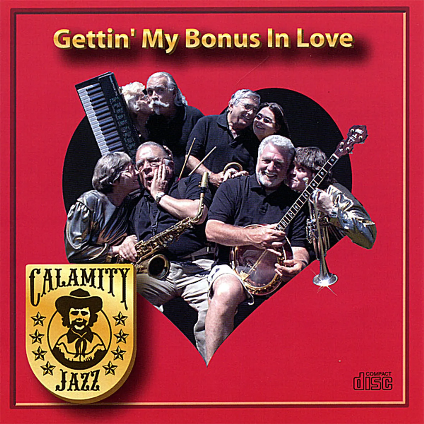 Calamity Jazz GETTIN' MY BONUS IN LOVE CD