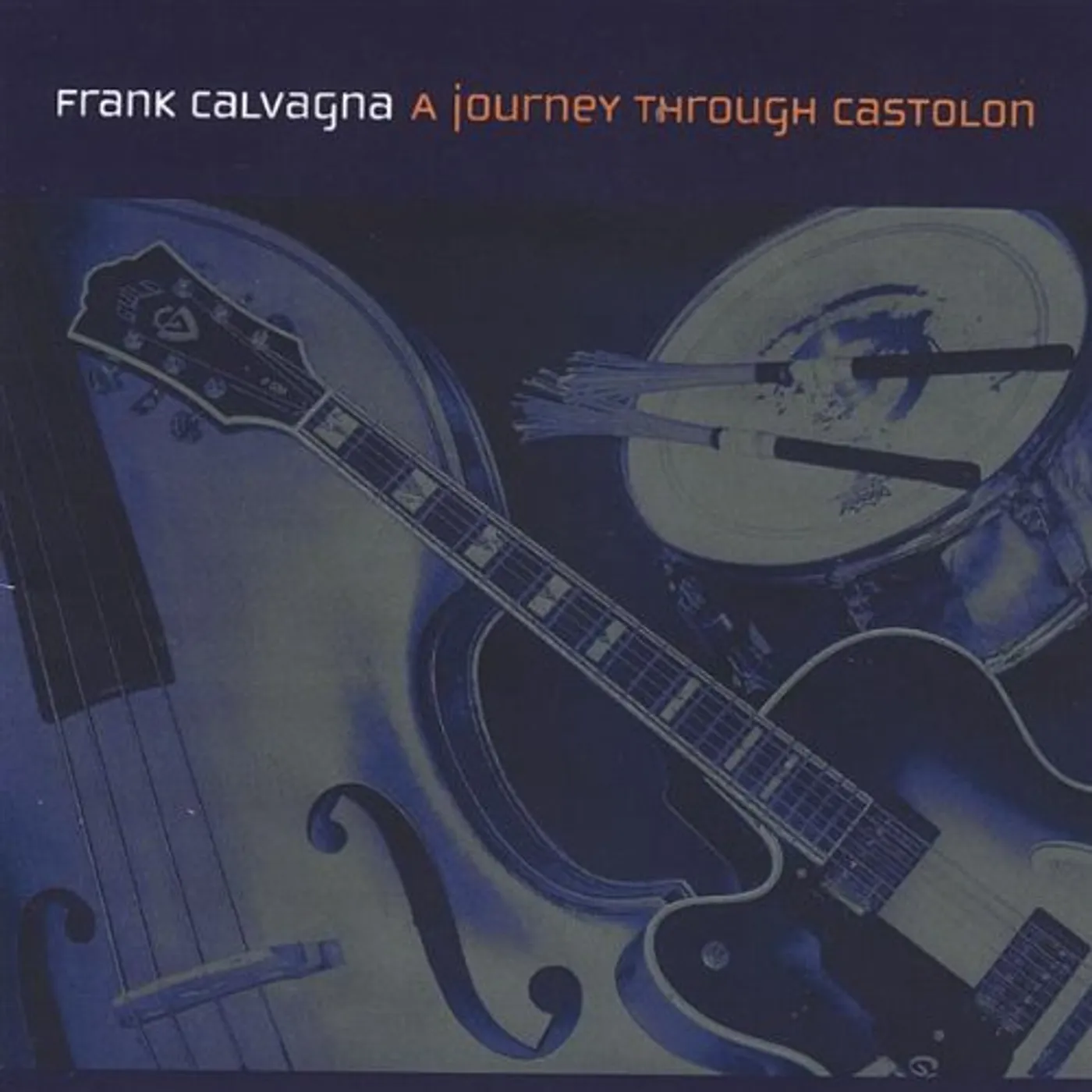 Frank Calvagna JOURNEY THROUGH CASTOLON CD