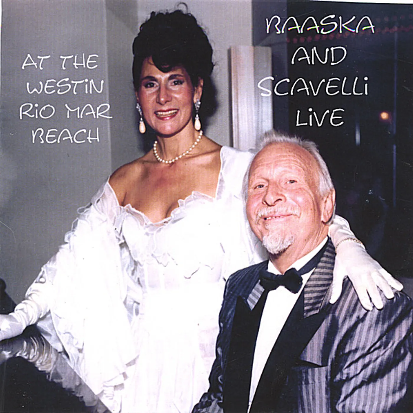 Baaska & Scavelli LIVE AT THE WESTIN RIO MAR BEACH CD