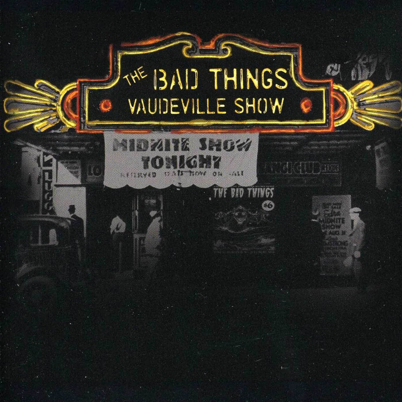 Bad Things VAUDEVILLE SHOW CD