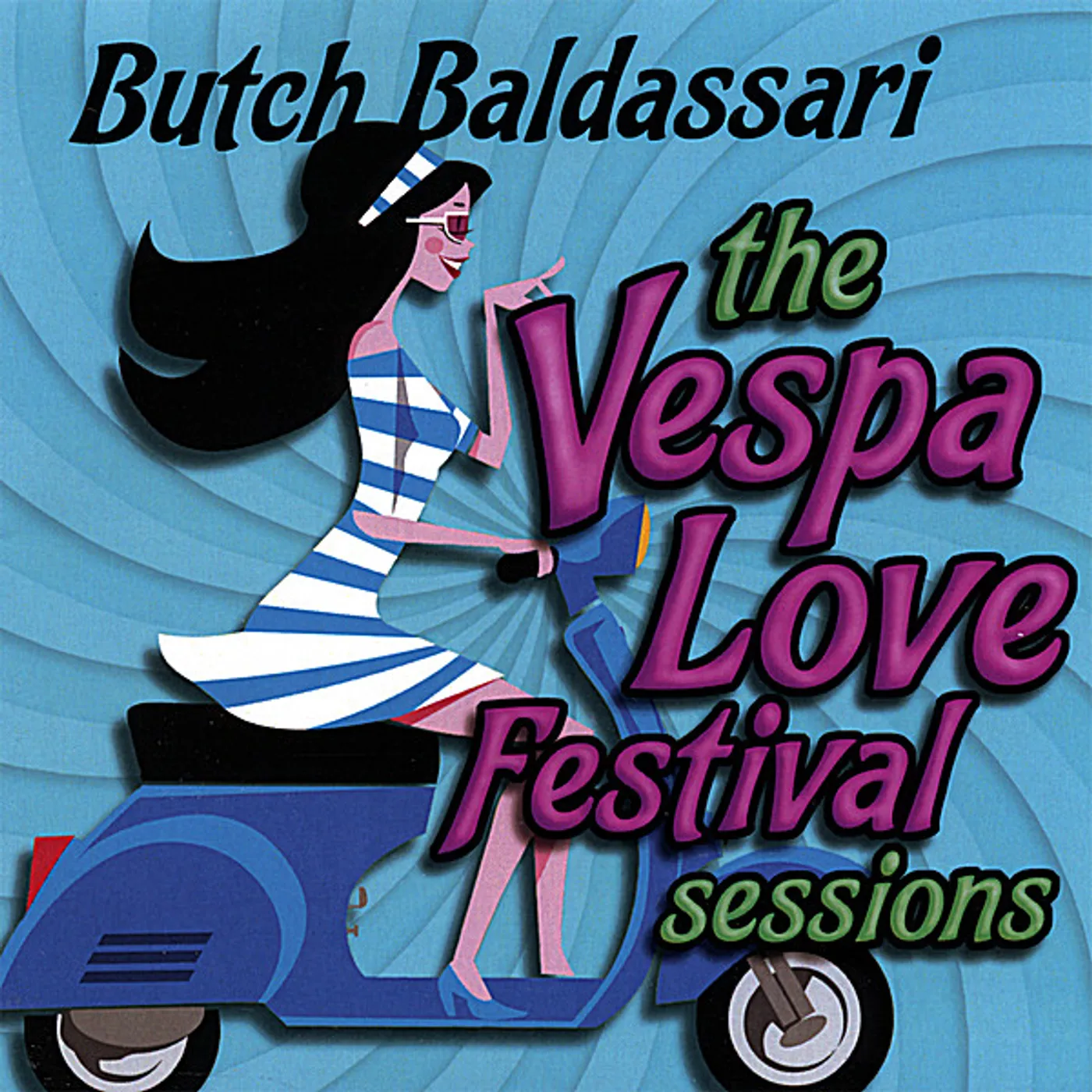 Butch Baldassari VESPA LOVE FESTIVAL SESSIONS CD