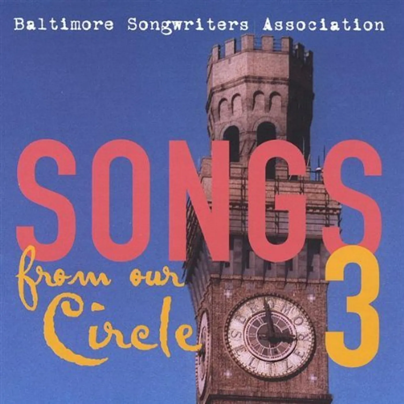 Baltimore Songwriters Association FROM OUR CIRCLE 3 CD