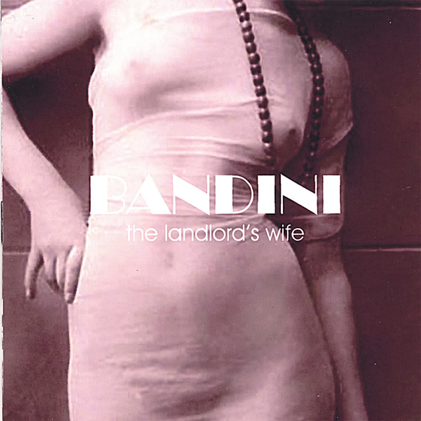 Bandini LANDLORDE?S WIFE CD