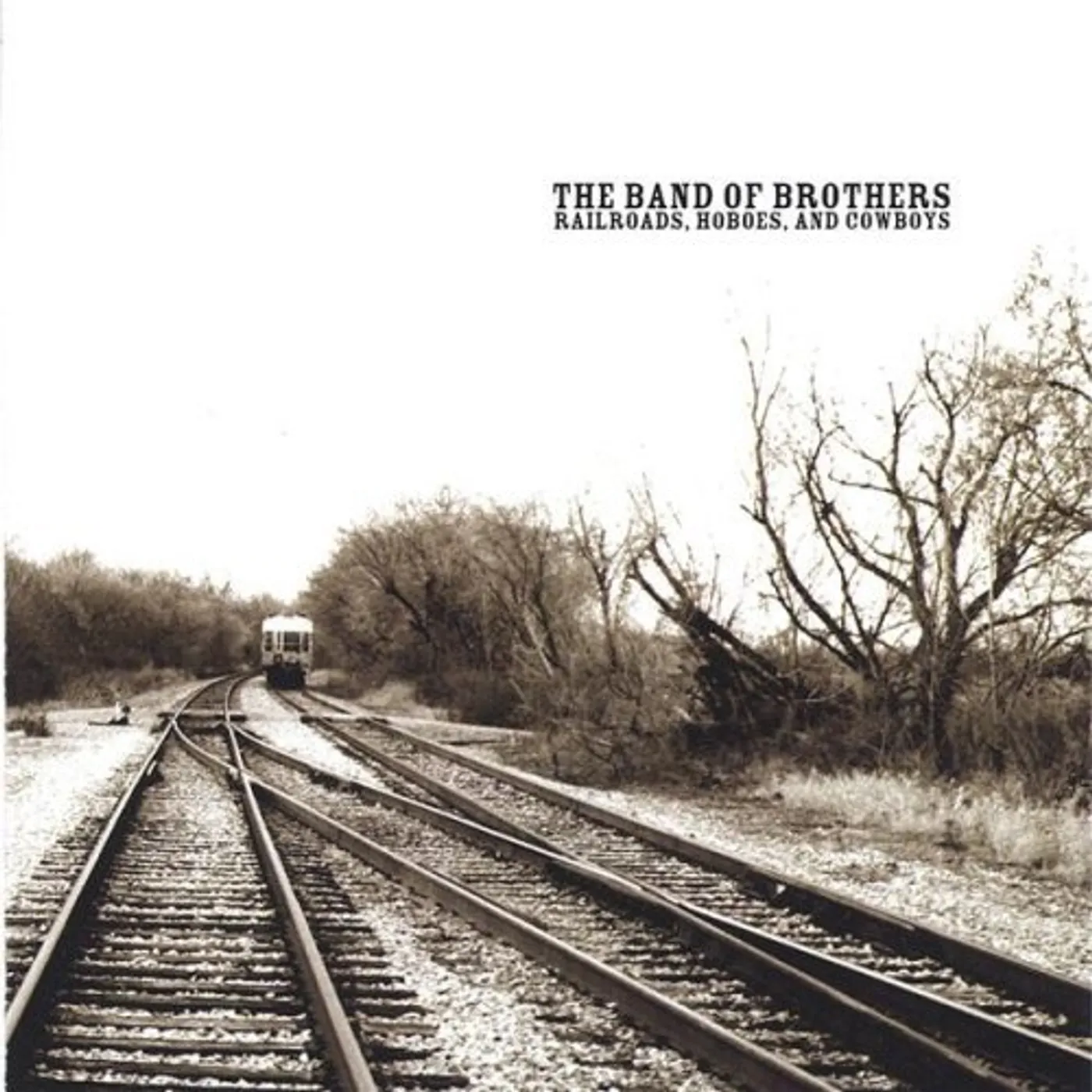 Band of Brothers RAILROADS HOBOES & COWBOYS CD