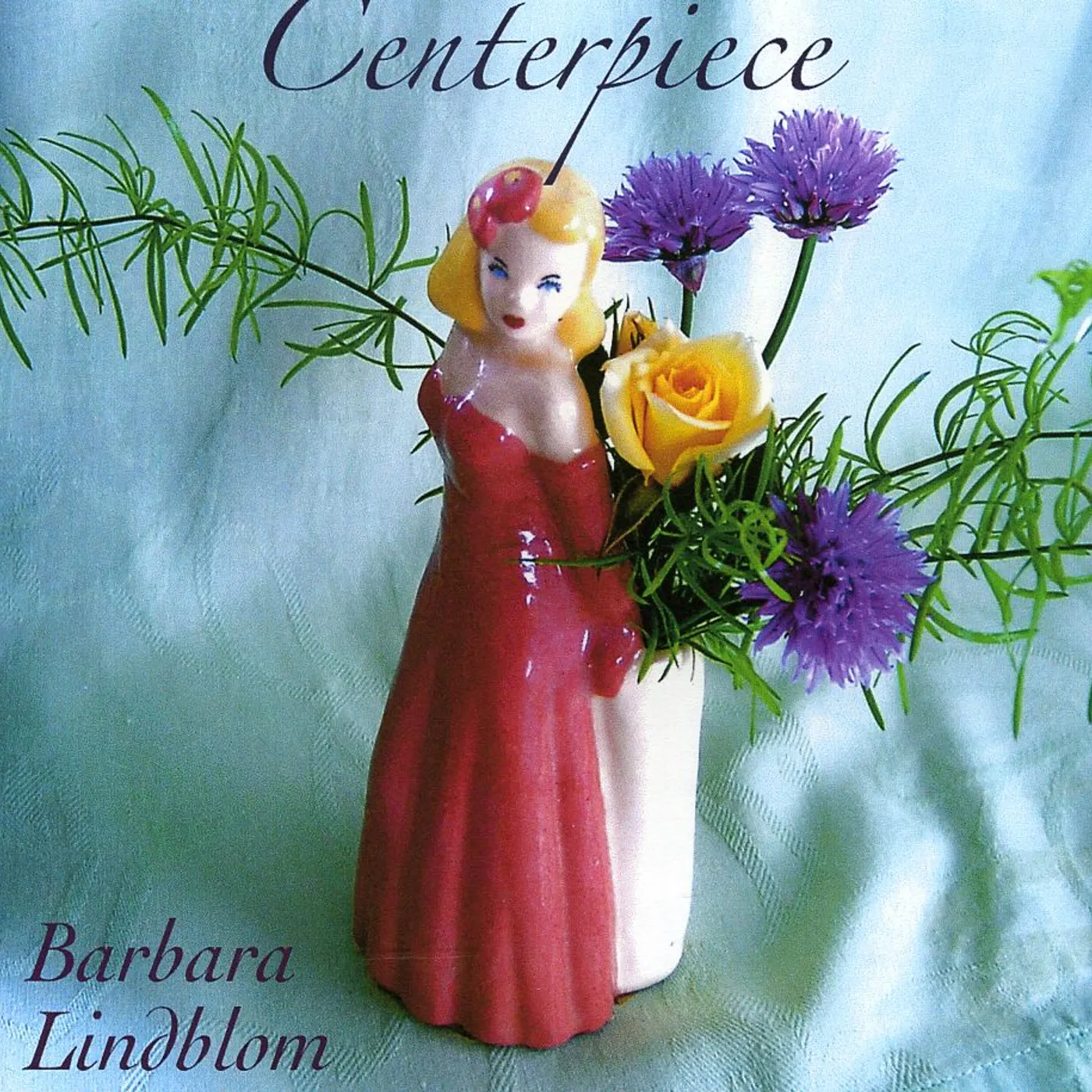 Barbara Lindblom CENTERPIECE CD