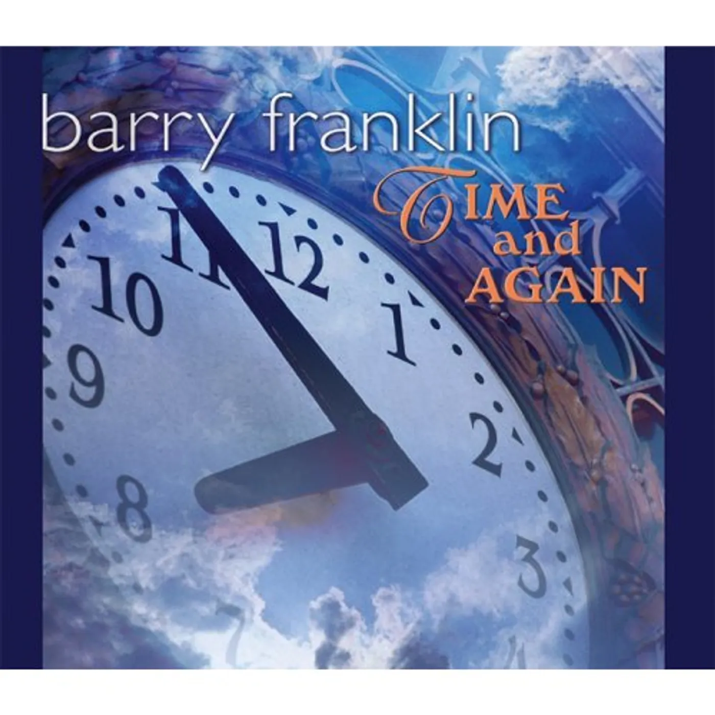 Barry Franklin TIME & AGAIN CD