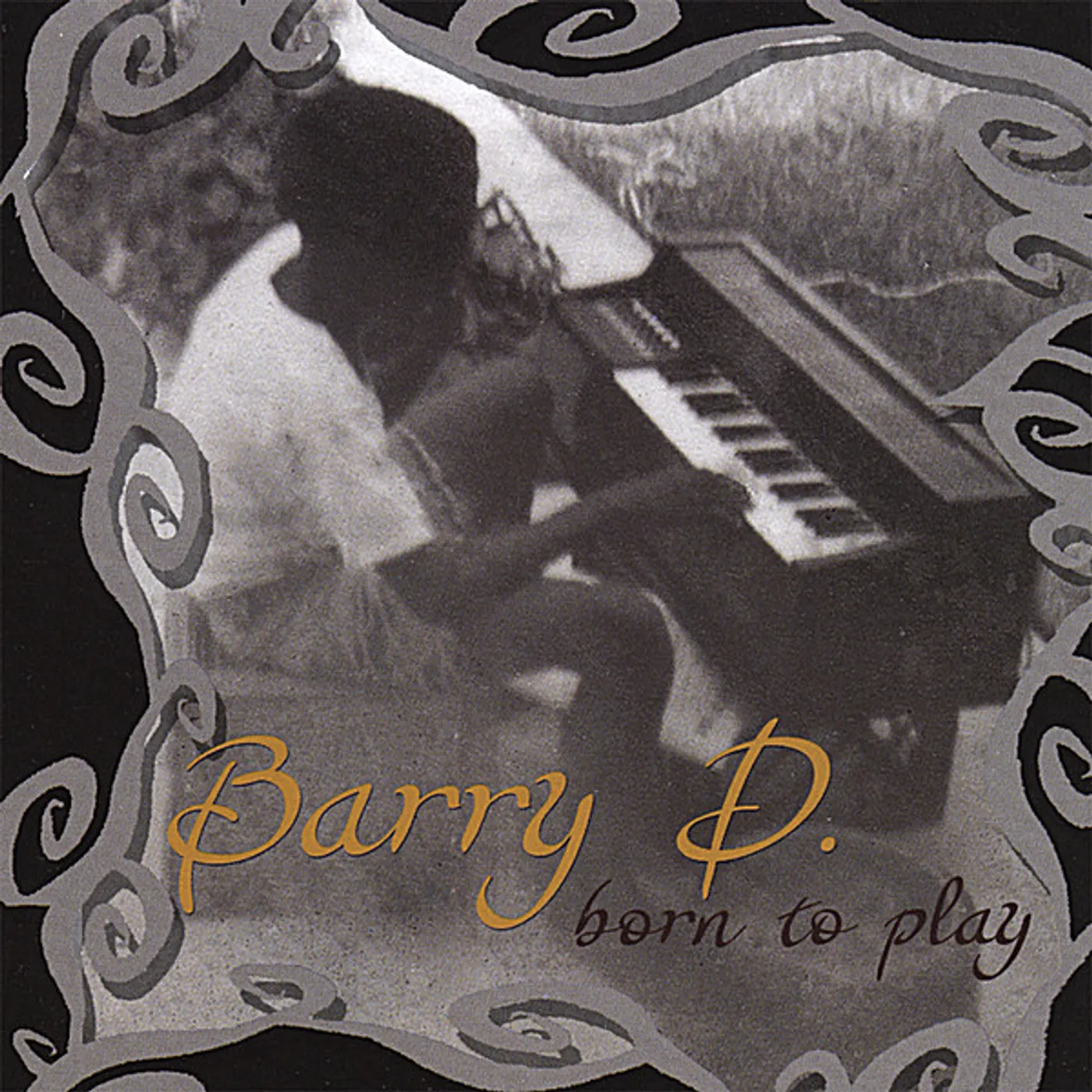 Barry D. BORN TO PLAY CD