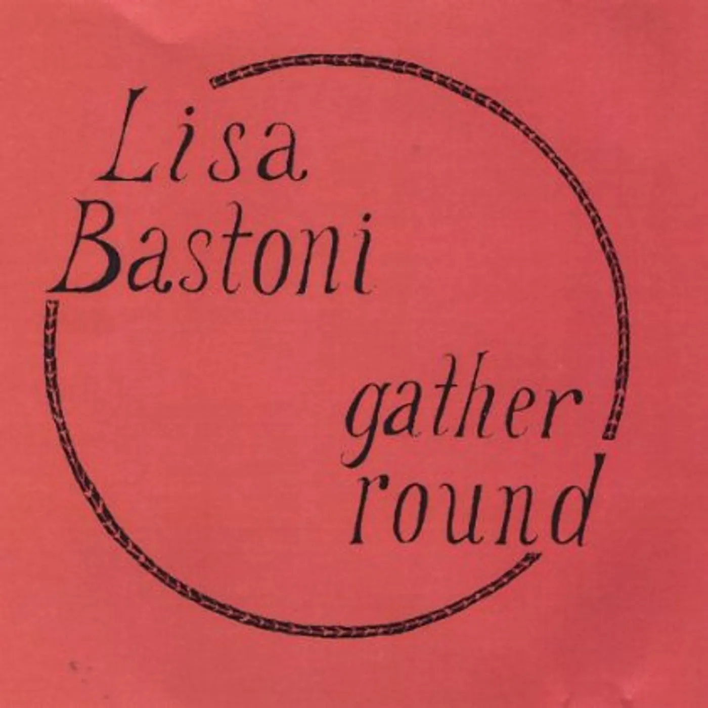 Lisa Bastoni GATHER ROUND CD