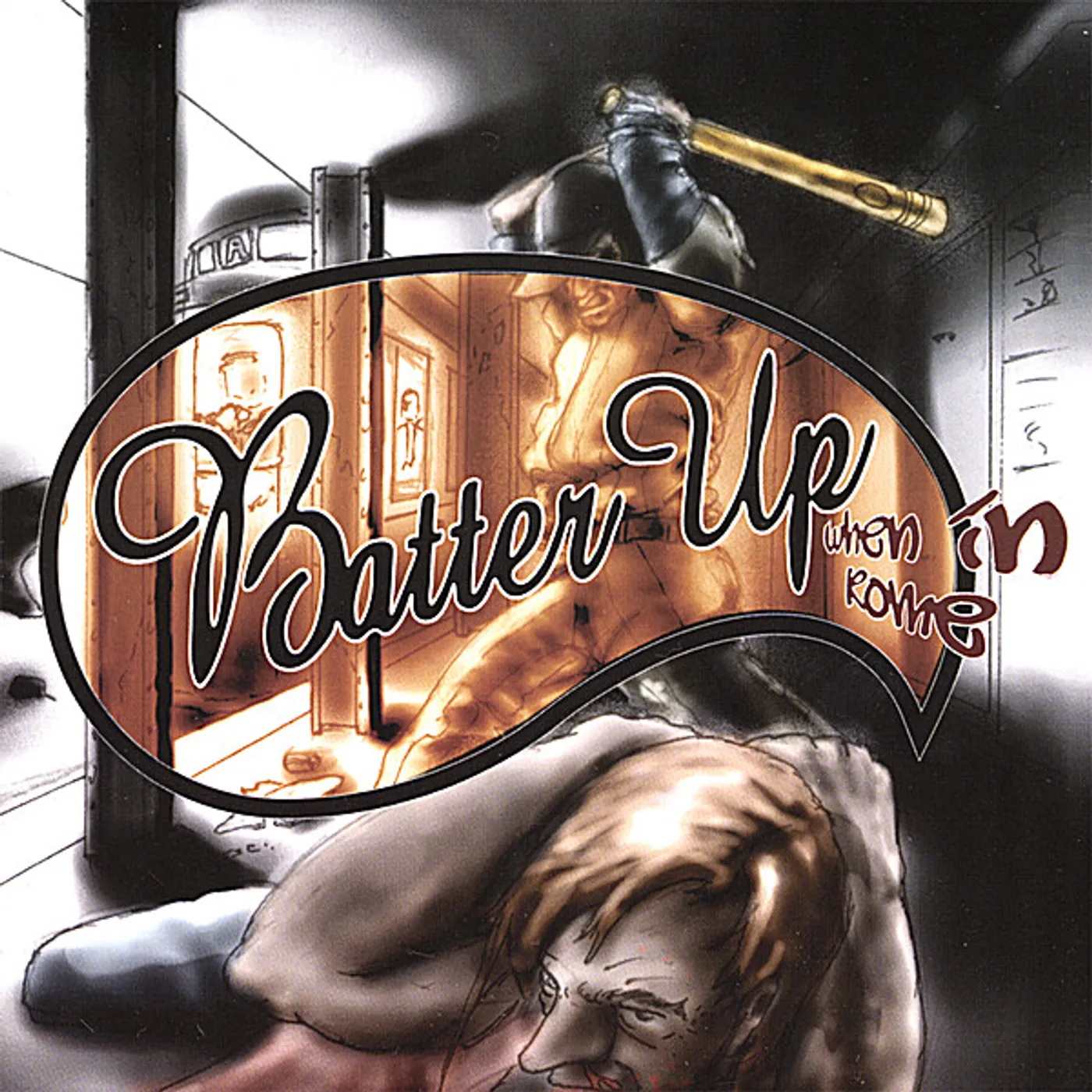 Batter Up WHEN IN ROME CD