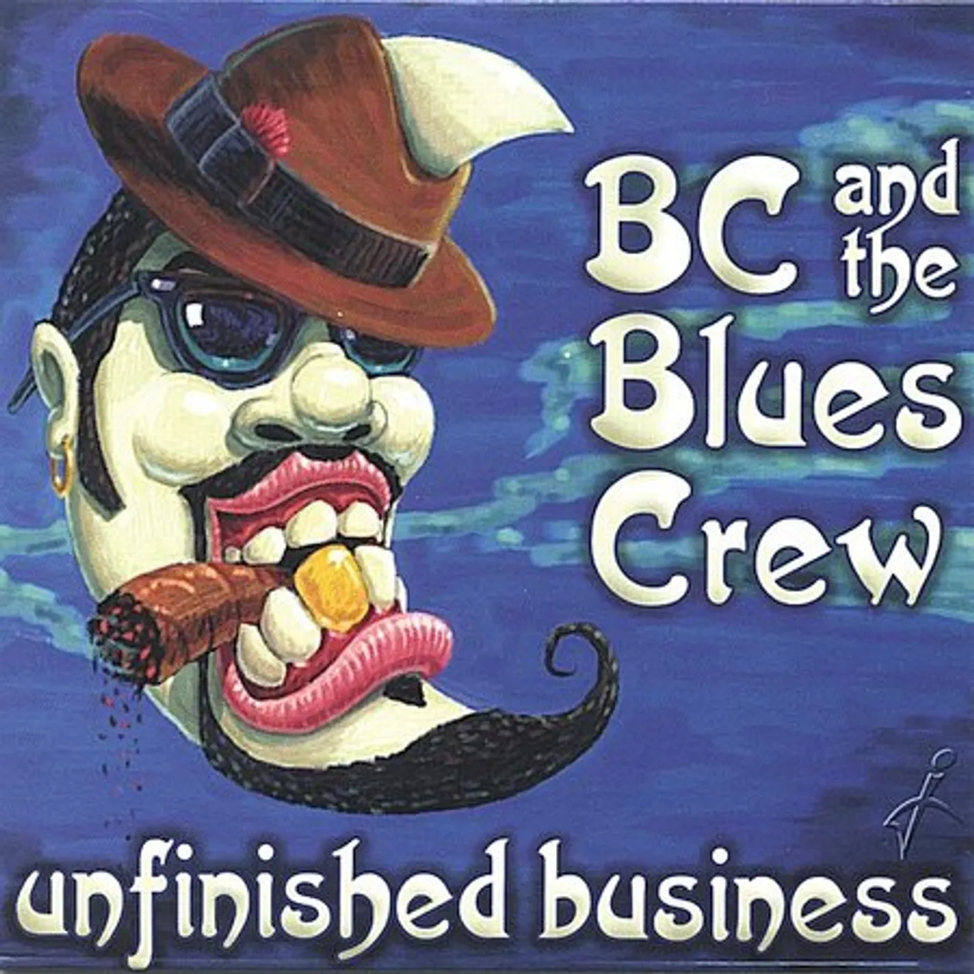 BC & The Blues Crew UNFINISHED BUSINESS CD