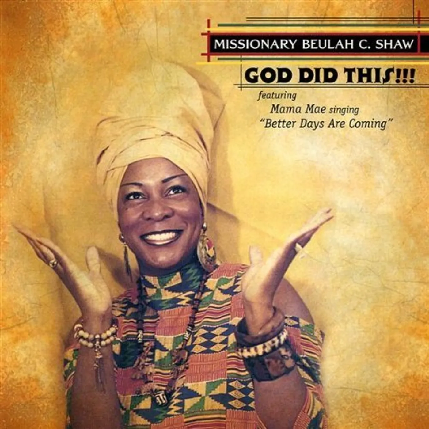 Missionary Beulah C.shaw GOD DID THIS!!! CD