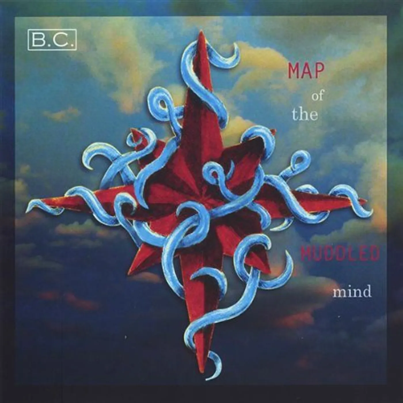 B.C. MAP OF THE MUDDLED MIND CD