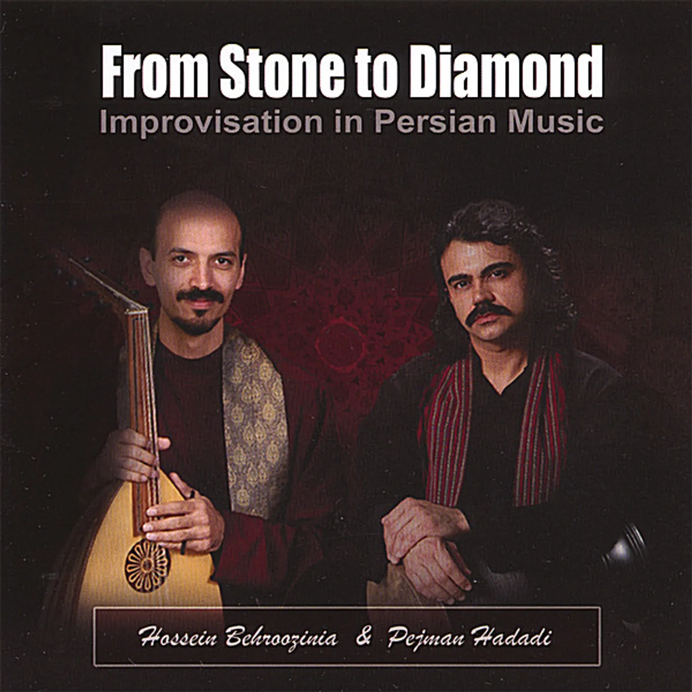 Hossein Behroozinia FROM STONE TO DIAMOND CD