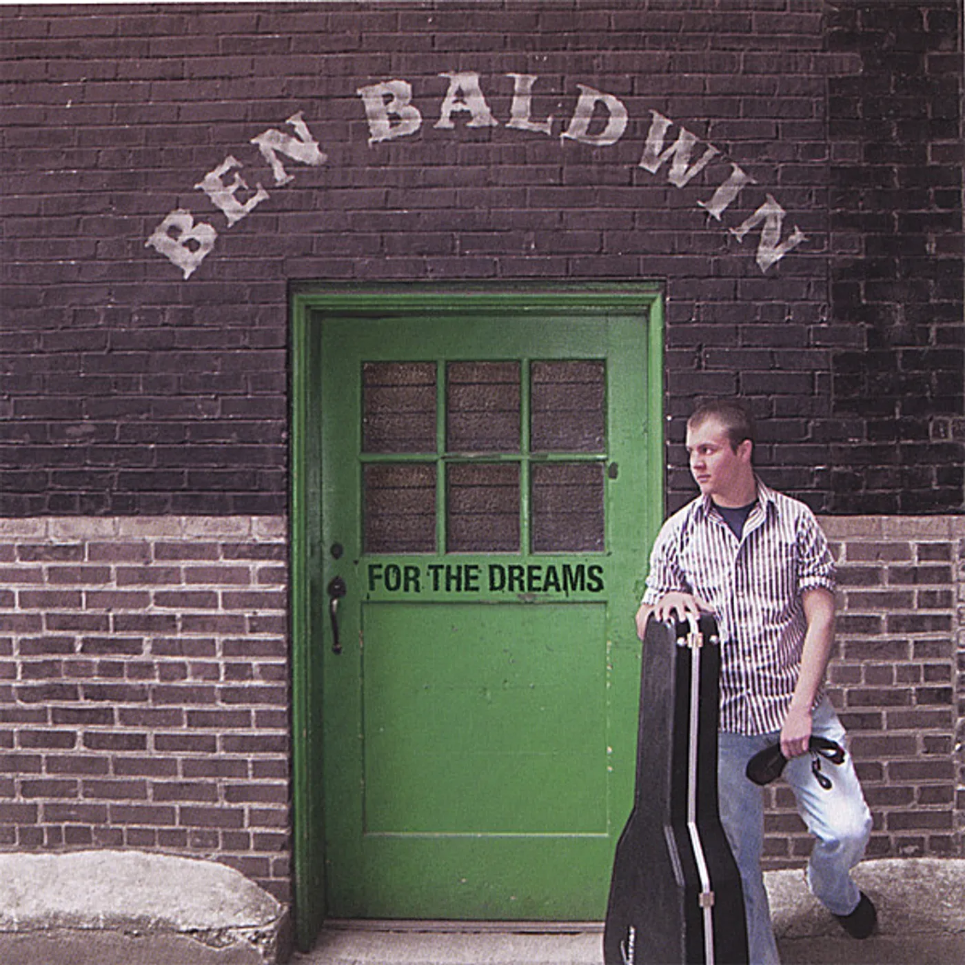 Ben Baldwin FOR THE DREAMS CD