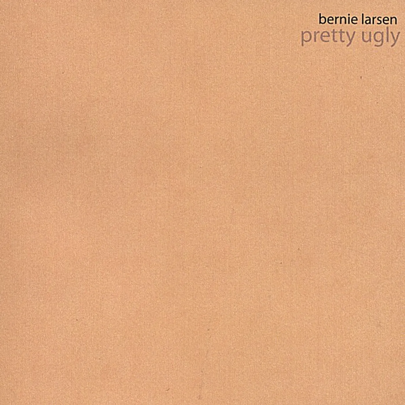 Bernie Larsen PRETTY UGLY CD