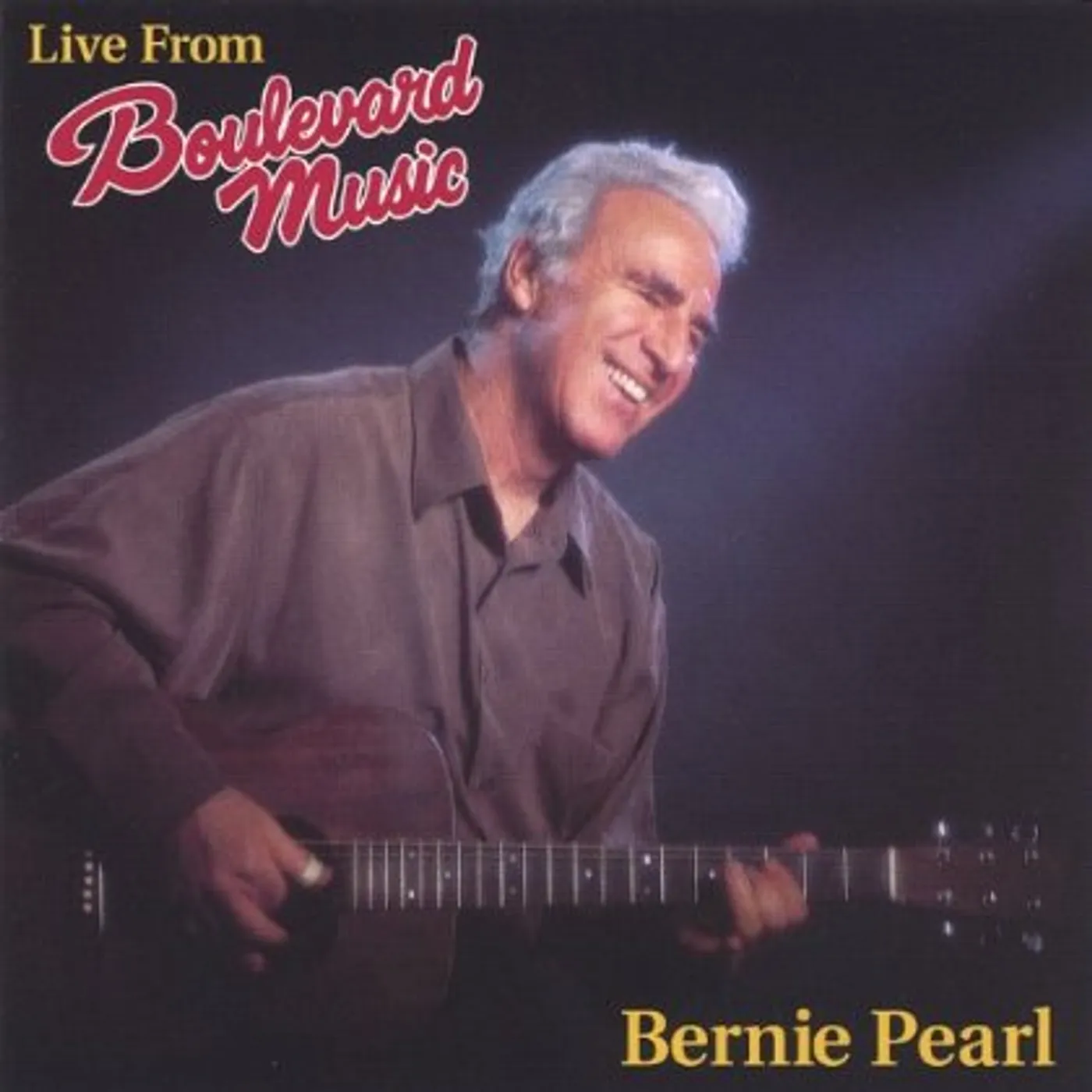 LIVE FROM BOULEVARD MUSIC BERNIE PEARL CD