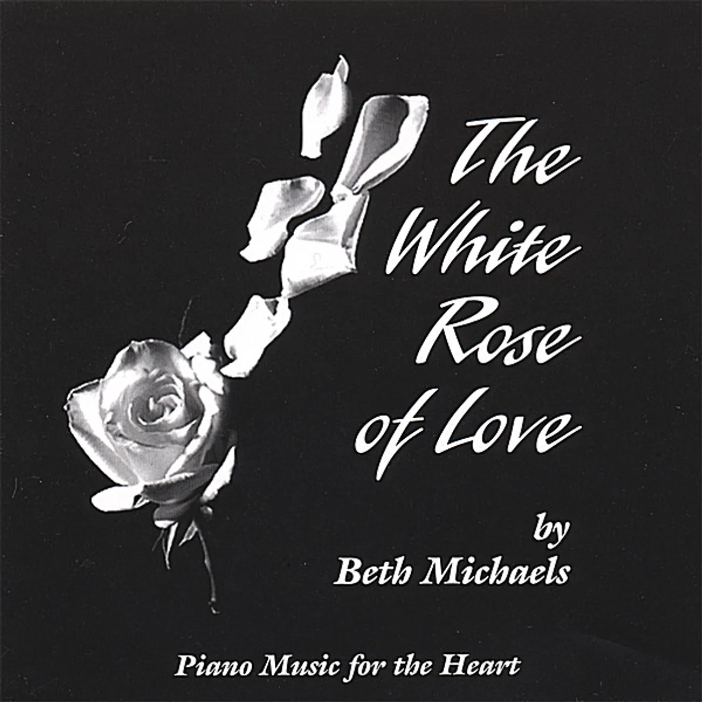 Beth Michaels WHITE ROSE OF LOVE CD